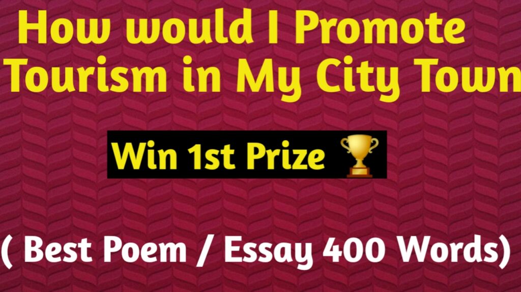 how to promote tourism essay 400 words