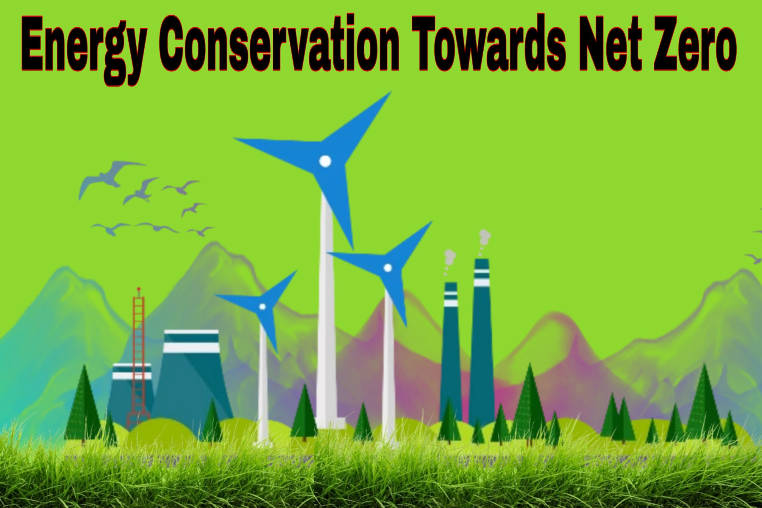 Energy conservation towards net zero drawing