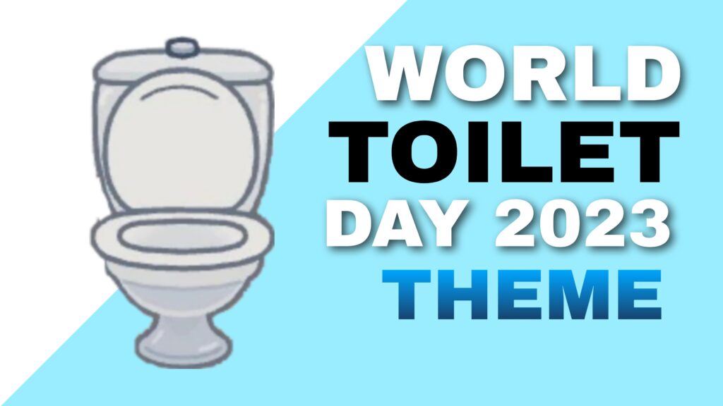 World Toilet Day 2023 Theme